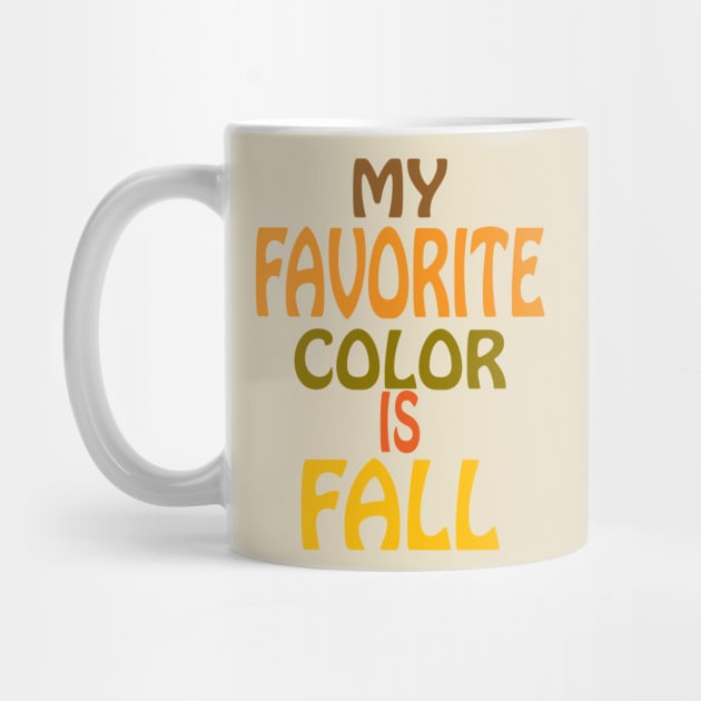 My Favorite Color is Fall by PeppermintClover